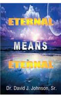 Eternal Means Eternal