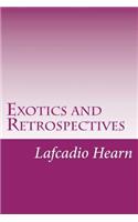 Exotics and Retrospectives