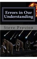 Errors in Our Understanding
