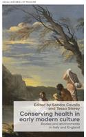 Conserving Health in Early Modern Culture