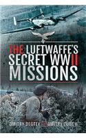 The Luftwaffe's Secret WWII Missions