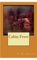 Cabin Fever