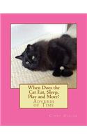 When Does the Cat Eat, Sleep, Play and More?
