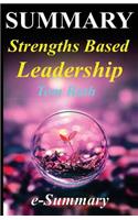 Summary - Strengths Based Leadership: By Tom Rath and Barry Conchie - Great Leaders, Teams, and Why People Follow
