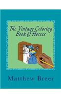 The Vintage Coloring Book of Horses
