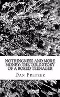 Nothingness and More Money