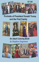 Portraits of President Donald Trump and the First Family, an Adult Coloring Book