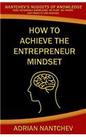 How to achieve the Entrepreneur Mindset