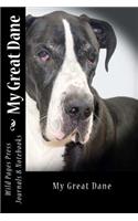 My Great Dane (Journal / Notebook)