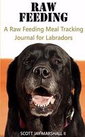 Labrador Raw Feeding Meal Tracking Journal