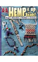 Hemp It Up with Beads!: Bags, Bracelets, Buddies, Crosses