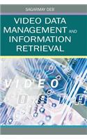 Video Data Management and Information Retrieval