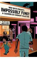 Impossibly Funky