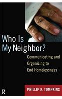 Who Is My Neighbor?