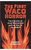The First Waco Horror