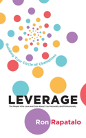 Leverage the People Who Love and Care About You Personally and Professionally