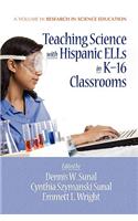 Teaching Science with Hispanic Ells in K-16 Classrooms (PB)