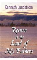 Return to the Land of My Fathers