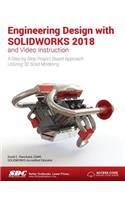 Engineering Design with SOLIDWORKS 2018 and Video Instruction