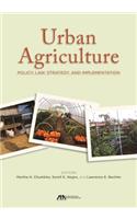 Urban Agriculture: Policy, Law, Strategy, and Implementation