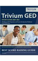 Trivium GED Study Guide 2020-2021 All Subjects