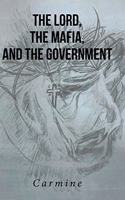 The Lord, The Mafia, and The Government
