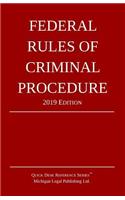 Federal Rules of Criminal Procedure; 2019 Edition: (2019)