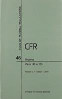 Code of Federal Regulations Title 46, Shipping, Parts 140-155, 2018