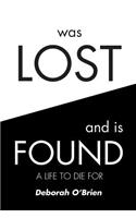 Was Lost and is Found