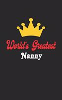 World's Greatest Nanny Notebook - Funny Nanny Journal Gift