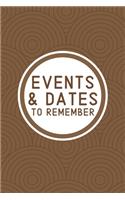 Events & Dates to Remember: Reminder Journal Organized by Monthly - Perpetual Calendar Record Book for Important & Special Birthdays, Anniversaries, Appointments, etc. Logbook 