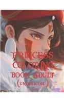 Princess Coloring Book Adult (Unofficial): Princesses Coloring Book With High Quality Images. A Fun Beautiful Princess Coloring Book For All Kids Ages