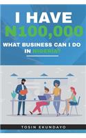I have N100,000
