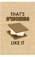 That's S'mores Like It: Notebook Journal Composition Blank Lined Diary Notepad 120 Pages Paperback Paper Texture Smore