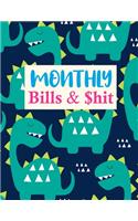 Monthly Bills & $hit: Nifty Daily Weekly Monthly Budget Planner Workbook Bill Payment Log Debt Organizer With Income Expenses Tracker Savings Budgeting Accounting Noteboo