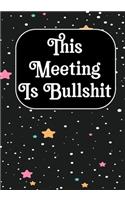 This Meeting Is Bullshit