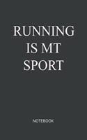 Running Is My Sport Notebook
