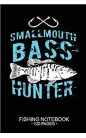 Smallmouth Bass Hunter Fishing Notebook 120 Pages