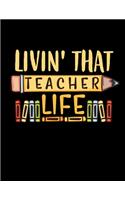 Livin' That Teacher Life