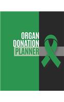 Organ Donation Planner: Yearly & Weekly Organizer, To Do Lists, Notes Organ Donation Journal Notebook (8x10), Organ Donation Books, Organ Donation Gifts, Organ Donation Awa