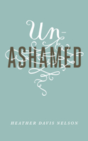 Unashamed (Pack of 25)