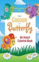 From Cocoon to Butterfly: An Insect Coloring Book