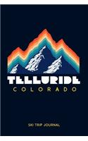 Telluride, Colorado - Ski Trip Journal