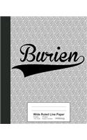 Wide Ruled Line Paper: BURIEN Notebook(2512 Weezag Wide Ruled Line Paper Notebook)