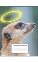 Composition Notebook: Meerkat Gifts For Men and Women Who Love Meerkats A Funny Adorable Notebook