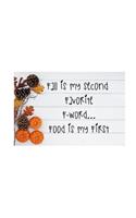 Fall is my second favorite F-Word...: Food is my first Notebook/Journal/Diary (6 x 9) 120 Lined pages