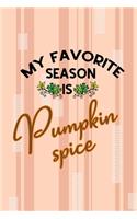 My Favorite Season Is Pumpkin Spice