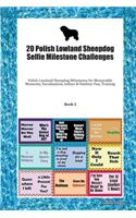 20 Polish Lowland Sheepdog Selfie Milestone Challenges: Polish Lowland Sheepdog Milestones for Memorable Moments, Socialization, Indoor & Outdoor Fun, Training Book 3