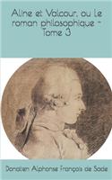 Aline et Valcour, ou Le roman philosophique - Tome 3