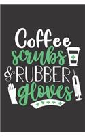 Coffee Scrubs And Rubber Gloves